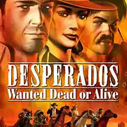 Desperados Wanted Dead or Alive Download