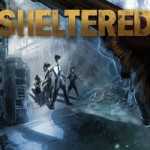 Sheltered PC Game Free Download (Stasis v18.07.2019) Sheltered PC Game Free Download (Stasis v18.07.2019)