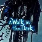 A Walk in the Dark Free Download