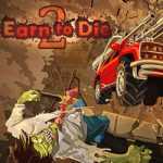 Earn to Die 2 Free Download (v1.0.4)