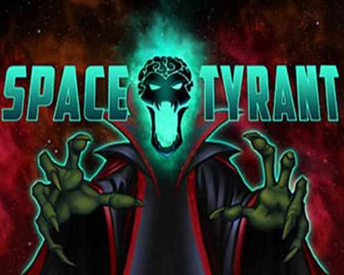 Space Tyrant PC Game Free Download