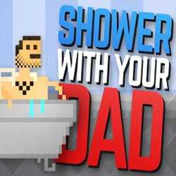 Shower With Your Dad Simulator 2015 Free Download