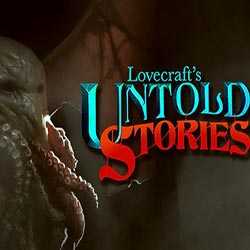 Lovecrafts Untold Stories Free Download