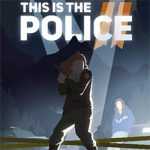 This Is the Police 2 PC Free Download (v1.0.7.0)