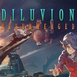 Diluvion Resubmerged Free PC Download