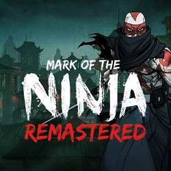 Mark of the Ninja Remastered