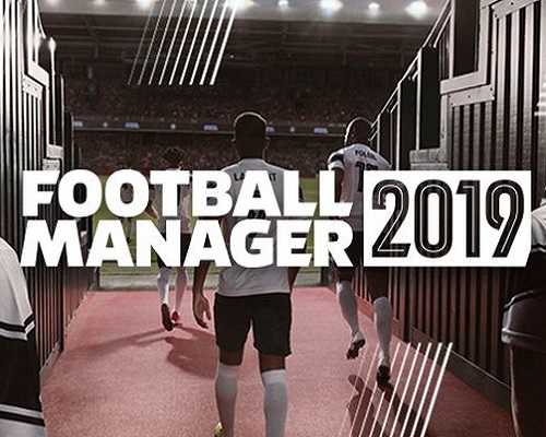 download football manager 2019 pc for free download football manager 2019 pc for free
