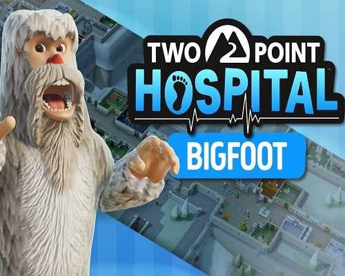 Two Point Hospital Bigfoot Free Download