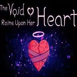 The Void Rains Upon Her Heart Download (Build 17388046)