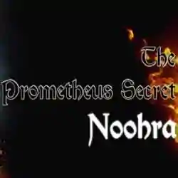 The Prometheus Secret Noohra Free PC Download
