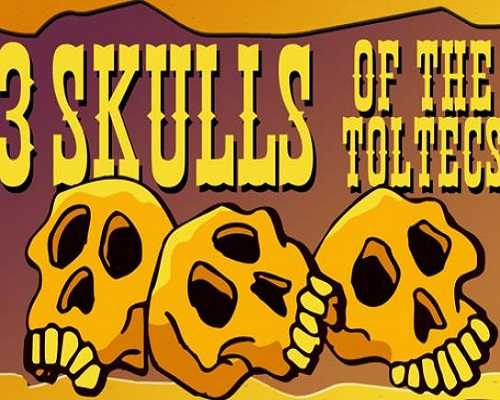 Fenimore Fillmore 3 Skulls of the Toltecs Free Download - 17