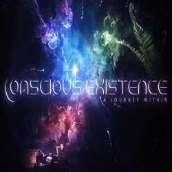 Conscious Existence A Journey Within Free Download