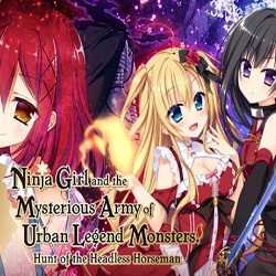 Ninja Girl and the Mysterious Army of Urban Legend Monsters Hunt of the Headless Horseman