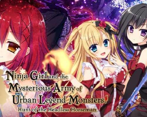 Ninja Girl and the Mysterious Army of Urban Legend Monsters Hunt of the Headless Horseman Free