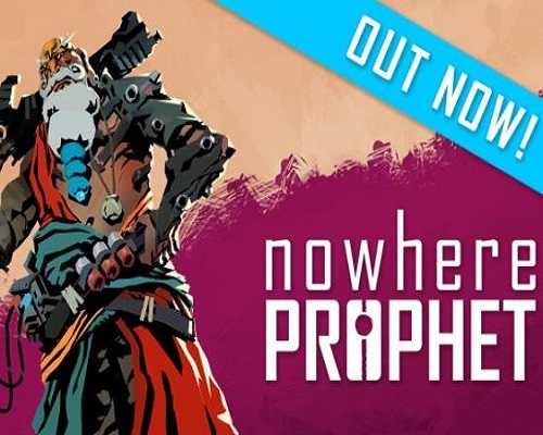 Nowhere Prophet PC Game Free Download
