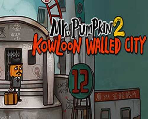 Mr  Pumpkin 2 Kowloon walled city Free - 17