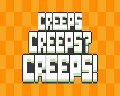 Creeps Creeps Creeps Free PC Download