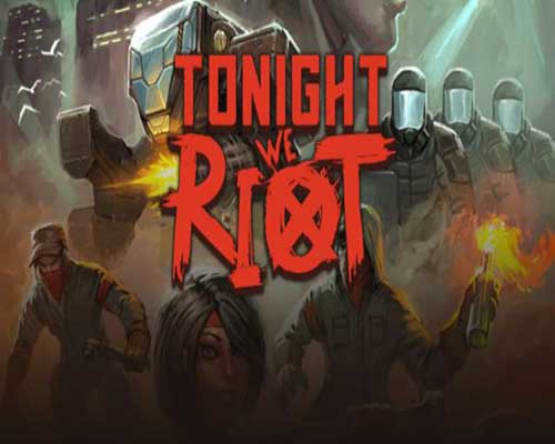Tonight We Riot PC Game Free Download - 12