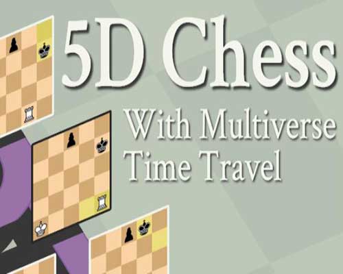 5D Chess With Multiverse Time Travel Free Download - 98