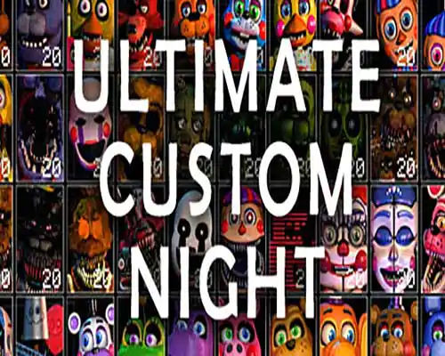 Ultimate Custom Night Download - GameFabrique