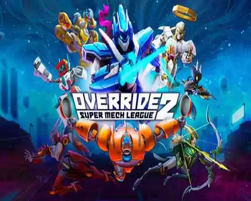 Override 2 Super Mech League PC Game Free Download