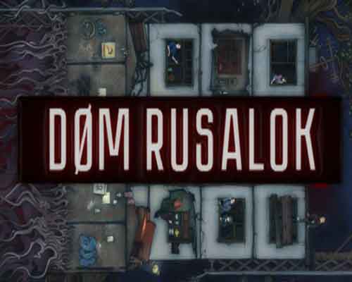 DOM RUSALOK PC Game Free Download - 4