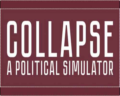 Collapse A Political Simulator Game Free Download - 92