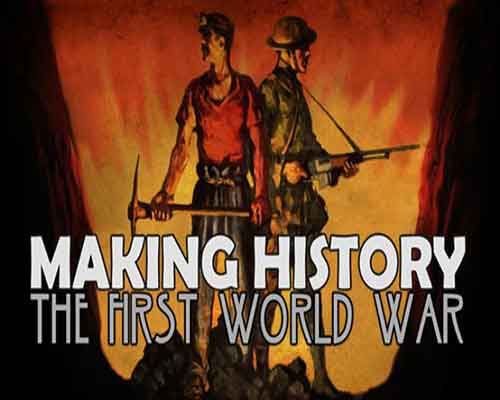 Making History The First World War Free Download - 80