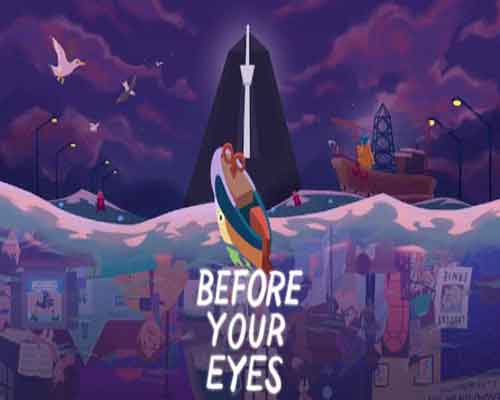 Before Your Eyes PC Game Free Download - 83
