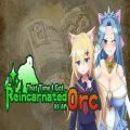 That time i got reincarnated as an orc free