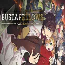BUSTAFELLOWS PC Game Free Download