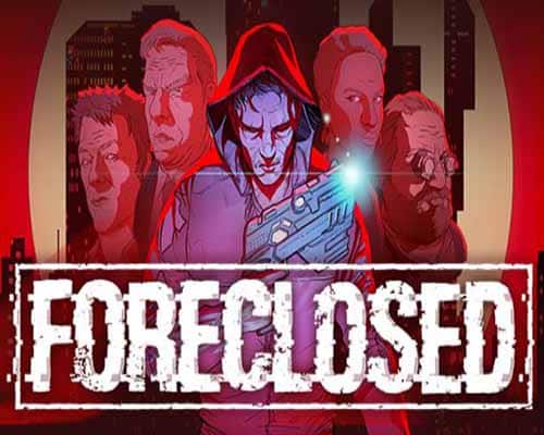 FORECLOSED PC Game Free Download - 13