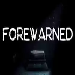 FOREWARNED PC Free Download (Build 14493573)