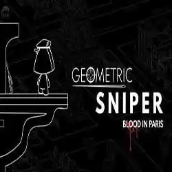 Geometric Sniper Blood in Paris Free Download (Build 17256238)