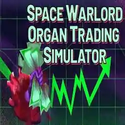 Space Warlord Organ Trading Simulator Download (v1.4b)