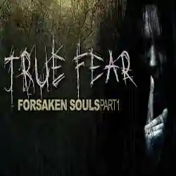 True Fear Forsaken Souls Part 1 PC Game Free Download