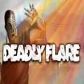 Deadly Flare