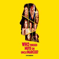 Who Pressed Mute on Uncle Marcus Free (Build 17012174)