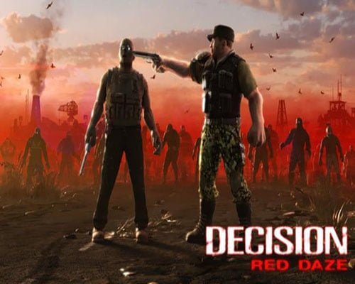 Decision Red Daze PC Game Free Download