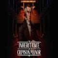 The inheritance of crimson manor free download (build 17539372)