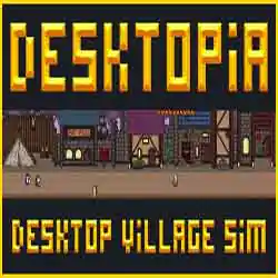 Desktopia A Desktop Village Simulator