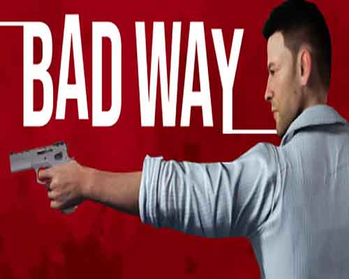Bad Way PC Game Free Download - 7