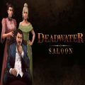 Deadwater saloon pc free download (build 14016200)