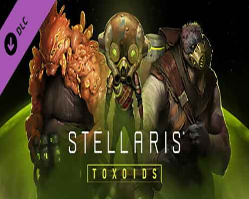 Stellaris Toxoids Species Pack Free Download - 53