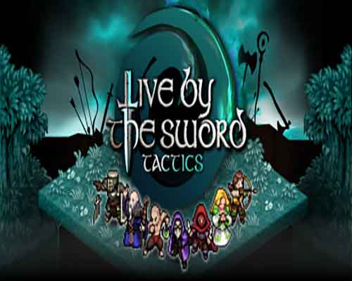 Live by the Sword Tactics PC Game Free Download