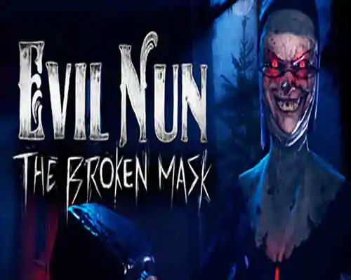 Evil Nun The Broken Mask PC Game Free Download