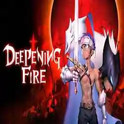 Deepening Fire