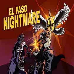 EL PASO NIGHTMARE PC Game Free Download
