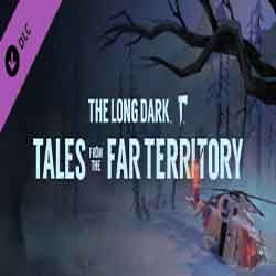 The Long Dark Tales from the Far Territory Free (Part 4)