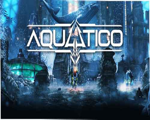 Aquatico pc free download (build 14243405) - 1